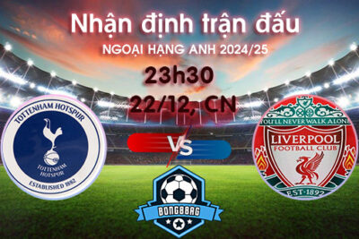 Soi kèo Tottenham vs Liverpool, 23h30 ngày 22/12/2024 – Ngoại Hạng Anh 2024/25