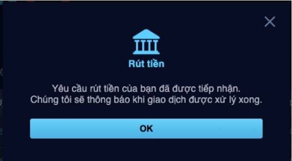 Nhấn vào “Ok” là hoàn tất giao dịch rút tiền