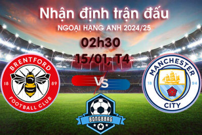 Soi kèo Brentford vs Man City, 02h30 ngày 15/01/2025 – Ngoại Hạng Anh 2024/25