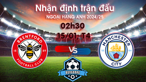 Soi kèo Brentford vs Man City, 02h30 ngày 15/01/2025 – Ngoại Hạng Anh 2024/25