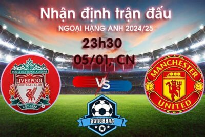 Soi kèo Liverpoool vs MU, 23h30 ngày 05/01/2025 – Ngoại hạng Anh