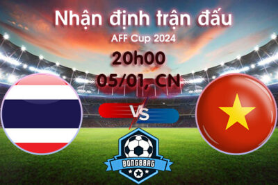 Soi kèo Thái Lan vs Việt Nam, 20h00 ngày 05/01/2025 – AFF Cup 2024