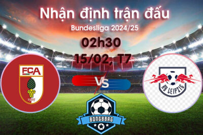 Soi kèo Augsburg vs Leipzig, 02h30 ngày 15/02/2025 – Bundesliga