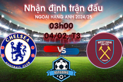 Soi kèo Chelsea vs West Ham, 03h00 ngày 04/02/2025 – Ngoại hạng Anh