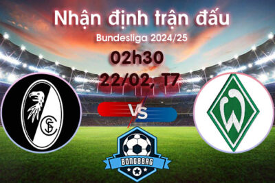 Soi kèo Freiburg vs Bremen, 02h30 ngày 22/02/2025 – Bundesliga