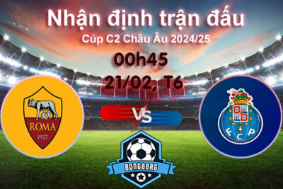 Soi kèo Roma vs Porto, 00h45 ngày 21/02/2025 – Cúp C2 Châu Âu