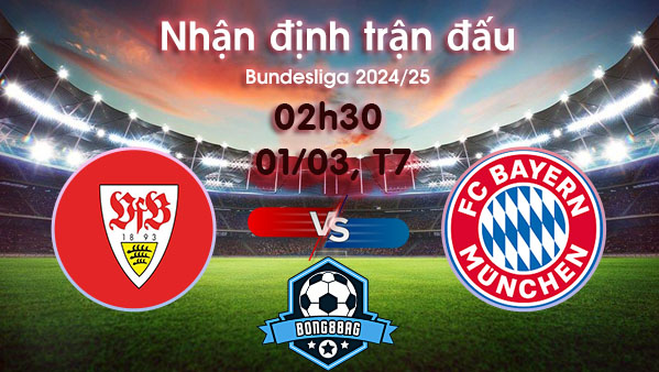 Soi kèo Stuttgart vs Bayern Munich, 02h30 ngày 01/03/2025 – Bundesliga