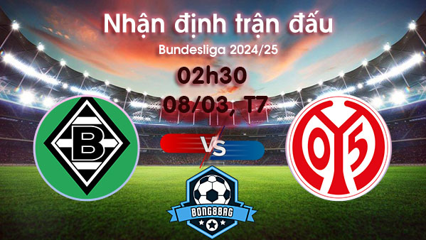 Soi kèo Gladbach vs Mainz, 02h30 ngày 08/03/2025 – Bundesliga