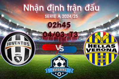 Soi kèo Juventus vs Verona, 02h45 ngày 04/03/2025 – Serie A